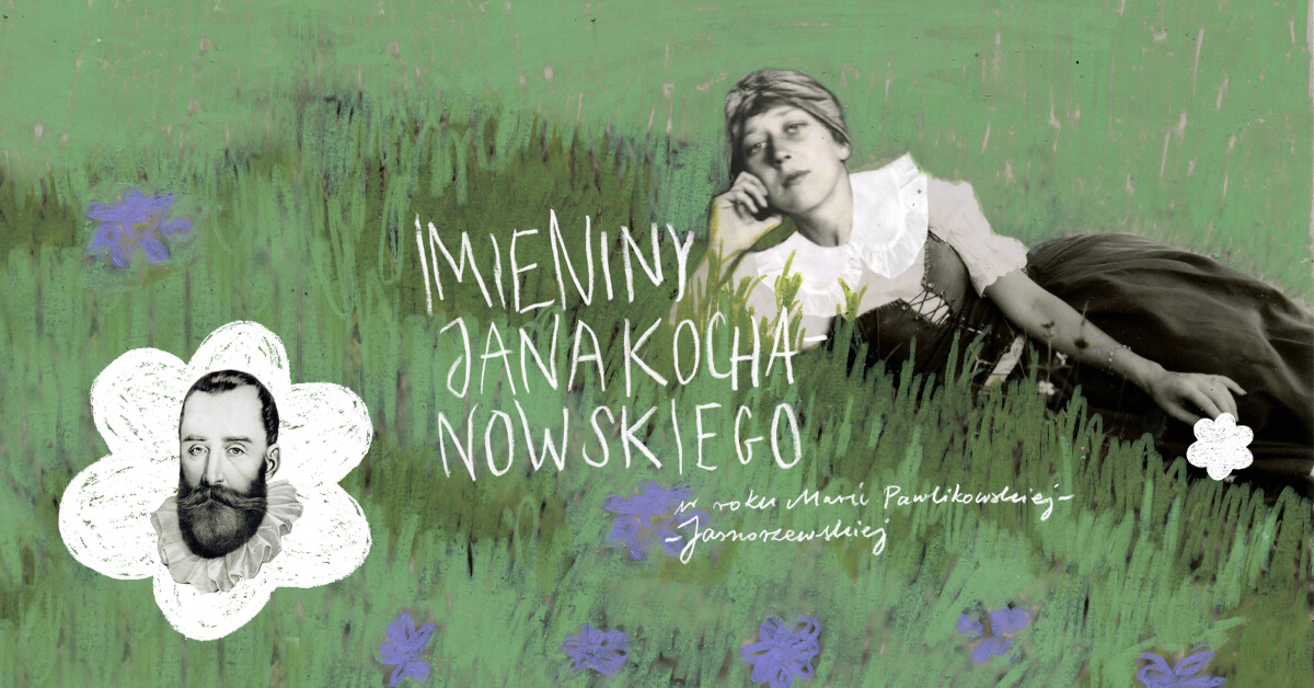 Imieniny Jana Kochanowskiego