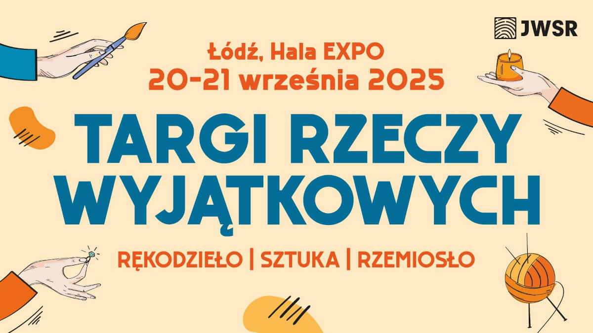 Targi Rzeczy Wyjątkowych w Łodzi